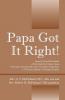 Papa Got It Right! James Calvin McFarland - Outwitted the Dalton Gang -- Secured a Homestead in the Cherokee Strip Race -- A Pioneer Builds a Christian Family