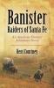 Banister - Raiders of Santa Fe