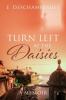Turn Left at the Daisies