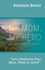 MY MOM MY HERO (VOLUME 1) Revised Edition