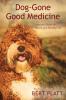 Dog-Gone Good Medicine