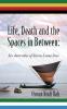 Life Death and the Spaces in Between
