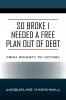So Broke I Needed A Free Plan Out of Debt