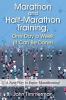 Marathon and Half-Marathon Training One Day a Week  (It Can Be Done)
