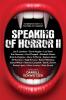 Speaking of Horror II: More Interviews with Modern Horror Writers