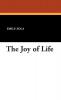 The Joy of Life