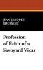 Profession of Faith of a Savoyard Vicar