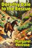 Dorothy Dale to the Rescue