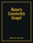 Satan's Counterfeit Gospel
