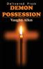 Delivered from Demon Possession