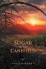 Sugar in the Canefield