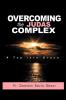 OVERCOMING THE JUDAS COMPLEX A Tap into Grace