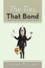 The Ties That Bond: Reflections of a Defining Relationship