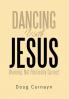 DANCING WITH JESUS