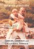 Cancer Courage and Collateral Damage: An inspiring story of resilience hope and determination