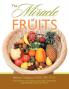 The Miracle of Fruits