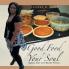 Good Food For Your Soul: Quick Easy and Ready To Go