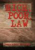 The Rich the Poor and the Law