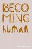 Becoming Human