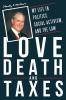 Love Death and Taxes