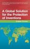 A Global Solution for the Protection of Inventions