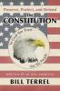 Preserve Protect and Defend the Constitution