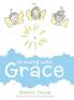 Growing with Grace