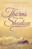 Thorns in the Shadow