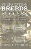 Preparation Breeds Success