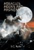 Miracles Moons and Madness