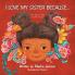 I Love My Sister Because...: The Bella Bee Story Tales