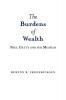 The Burdens of Wealth