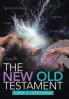 The New Old Testament