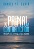 The Primal Contradiction