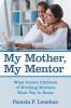 My Mother My Mentor