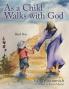As a Child Walks with God