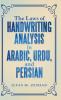 The Laws of Handwriting Analysis in Arabic Urdu and Persian
