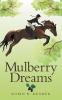 Mulberry Dreams