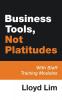 Business Tools Not Platitudes