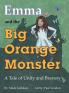 Emma and the Big Orange Monster