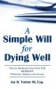 A Simple Will for Dying Well