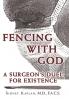 Fencing with God
