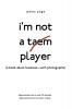 I'M Not a Taem Player