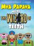 Mya Papaya Meets the Wizard of Teeth