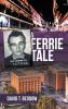 A Ferrie Tale