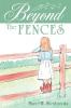 Beyond the Fences