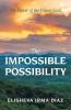 The Impossible Possibility