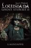 Louisiana Ghost Stories Ii