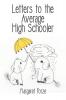 Letters to the Average High Schooler