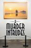 A Murder Intrudes